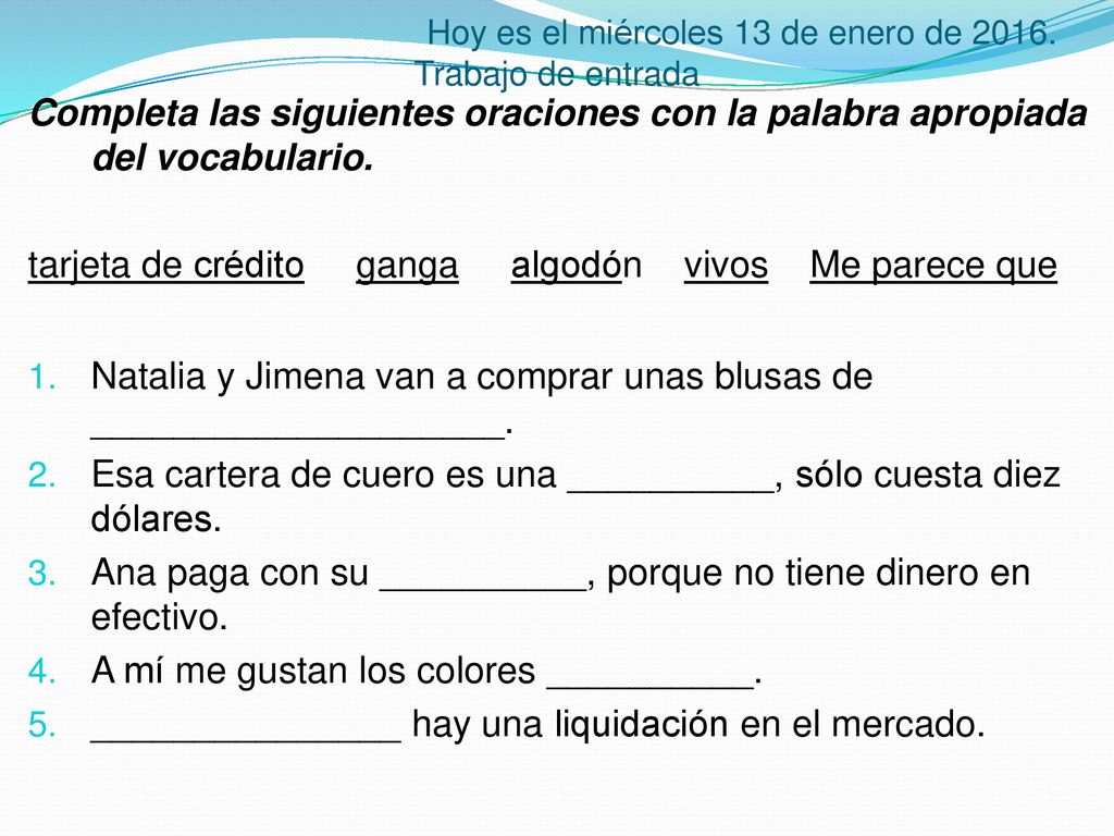 Hoy es el miércoles 13 de enero de Trabajo de entrada