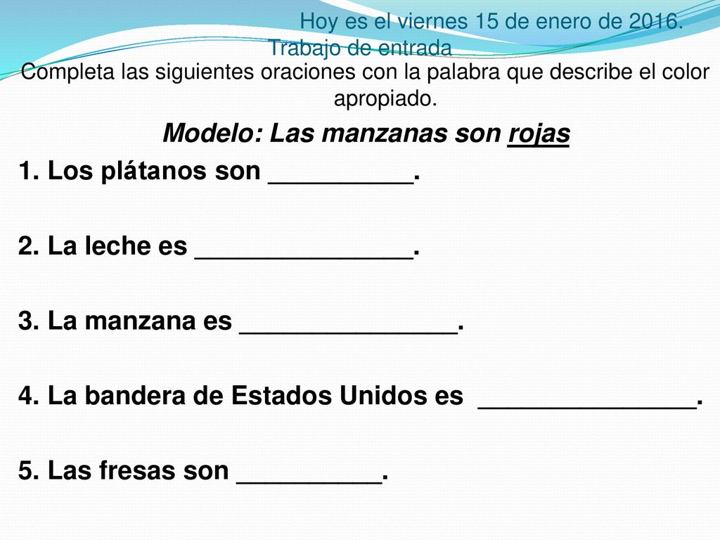 Hoy es el viernes 15 de enero de Trabajo de entrada