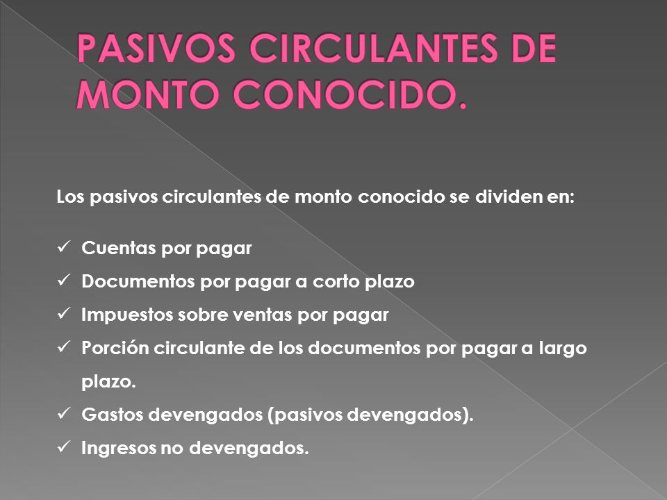 PASIVOS CIRCULANTES DE MONTO CONOCIDO.