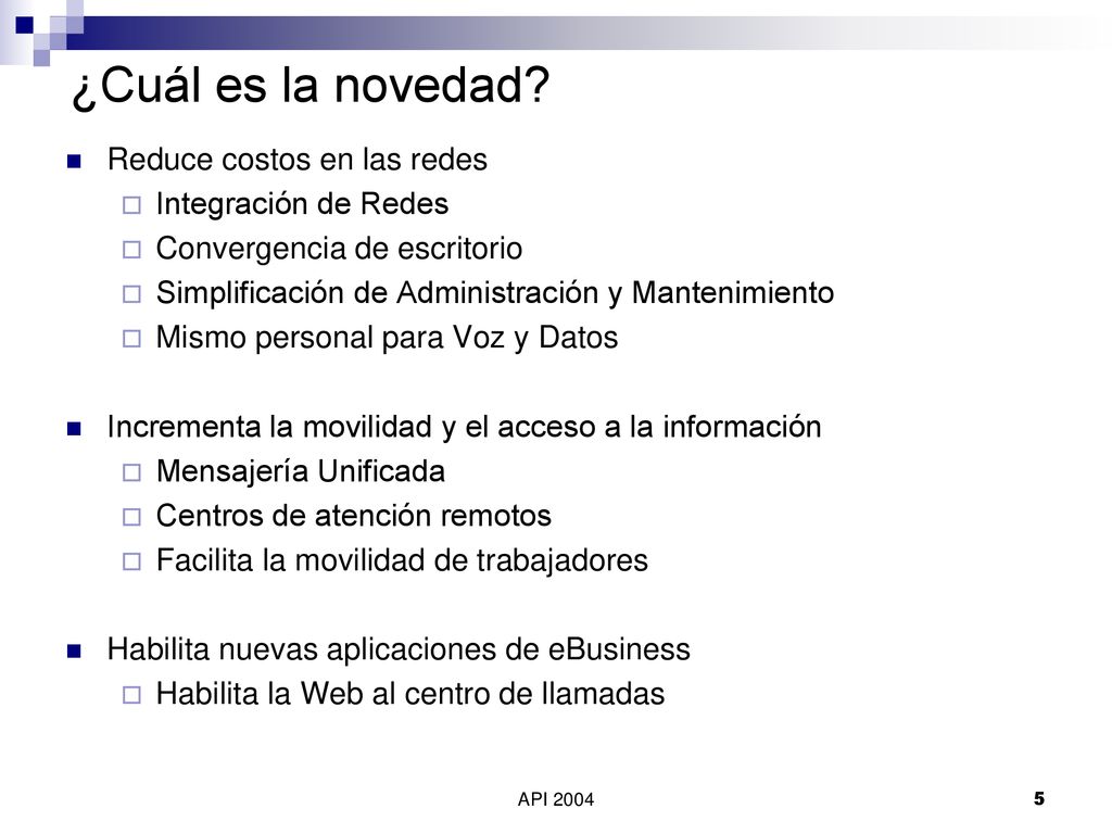 ¿Cuál es la novedad Reduce costos en las redes Integración de Redes