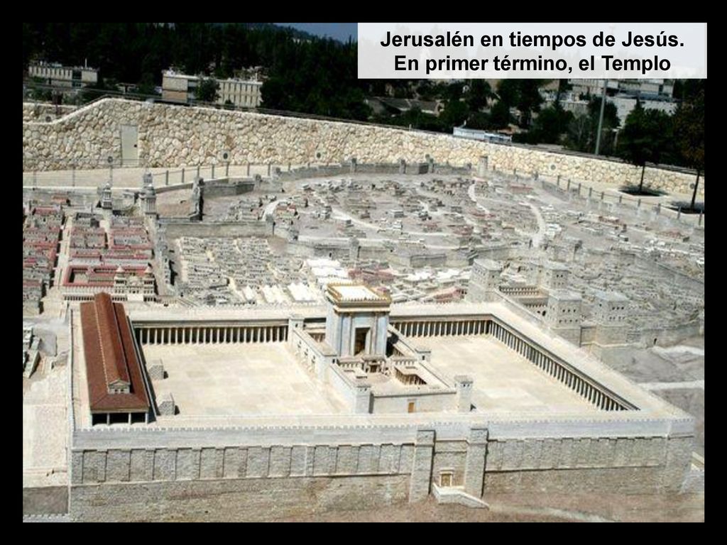 Jerusalén en tiempos de Jesús. En primer término, el Templo