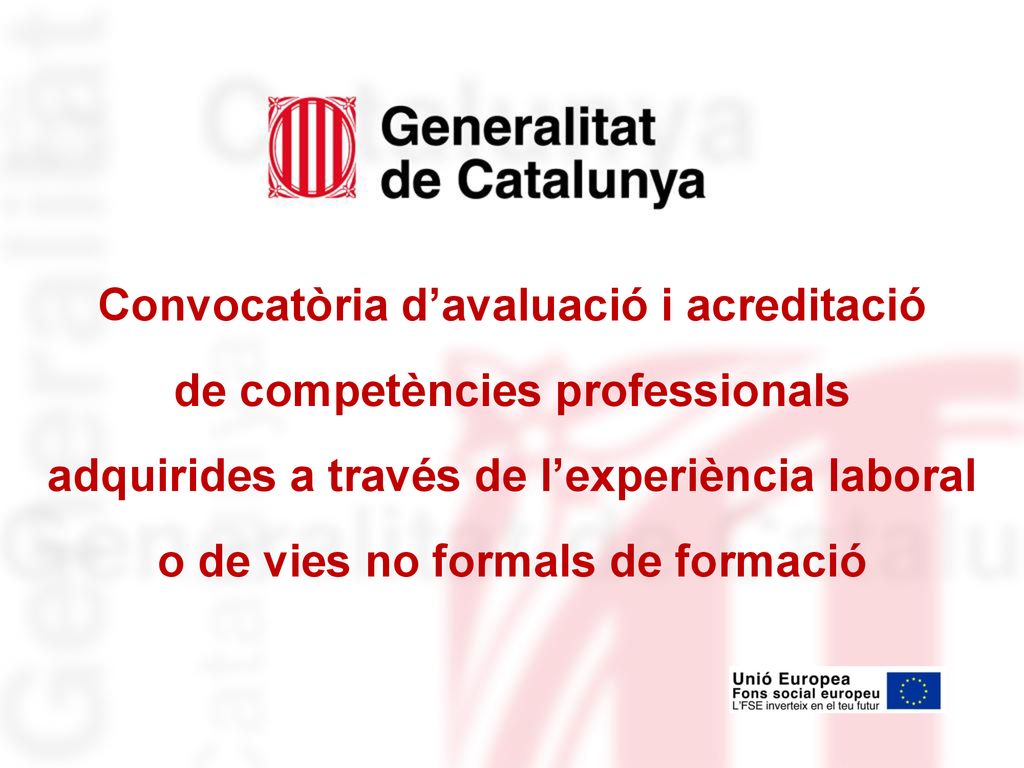 Convocatòria d’avaluació i acreditació de competències professionals adquirides a través de l’experiència laboral o de vies no formals de formació