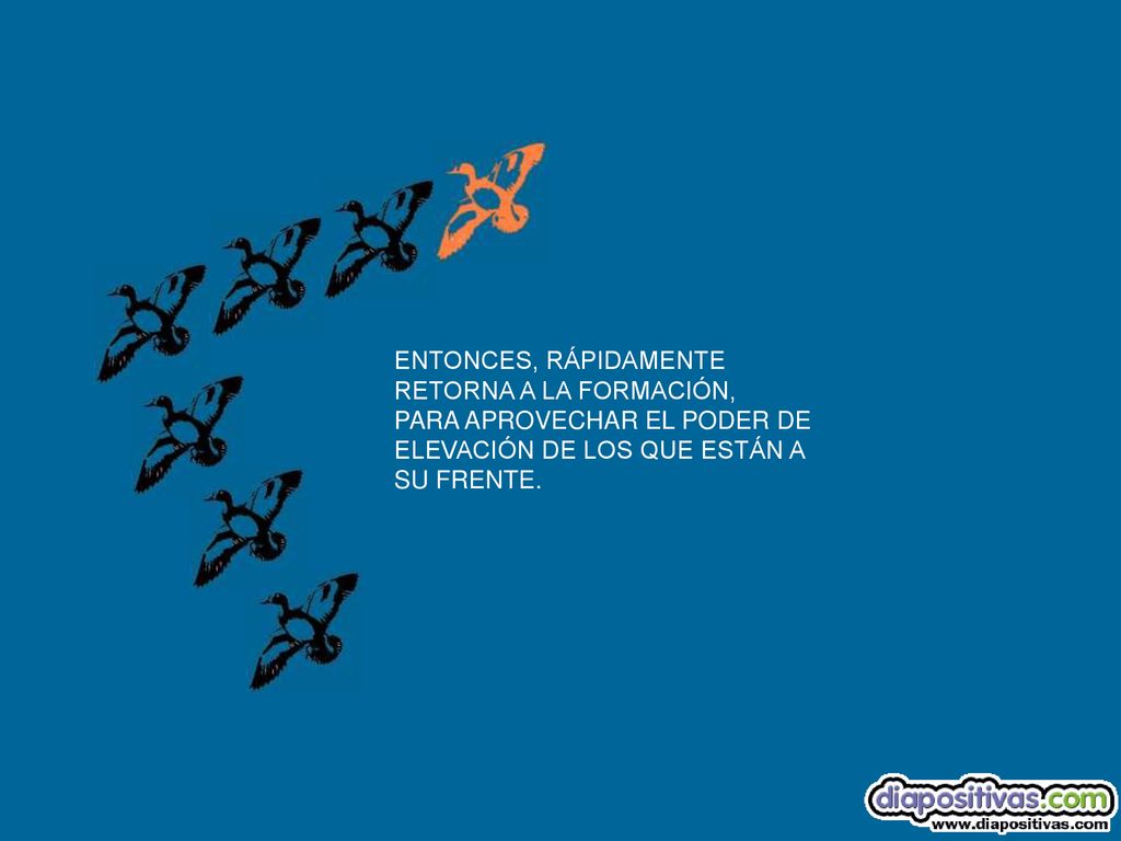 ENTONCES, RÁPIDAMENTE RETORNA A LA FORMACIÓN, PARA APROVECHAR EL PODER DE. ELEVACIÓN DE LOS QUE ESTÁN A.