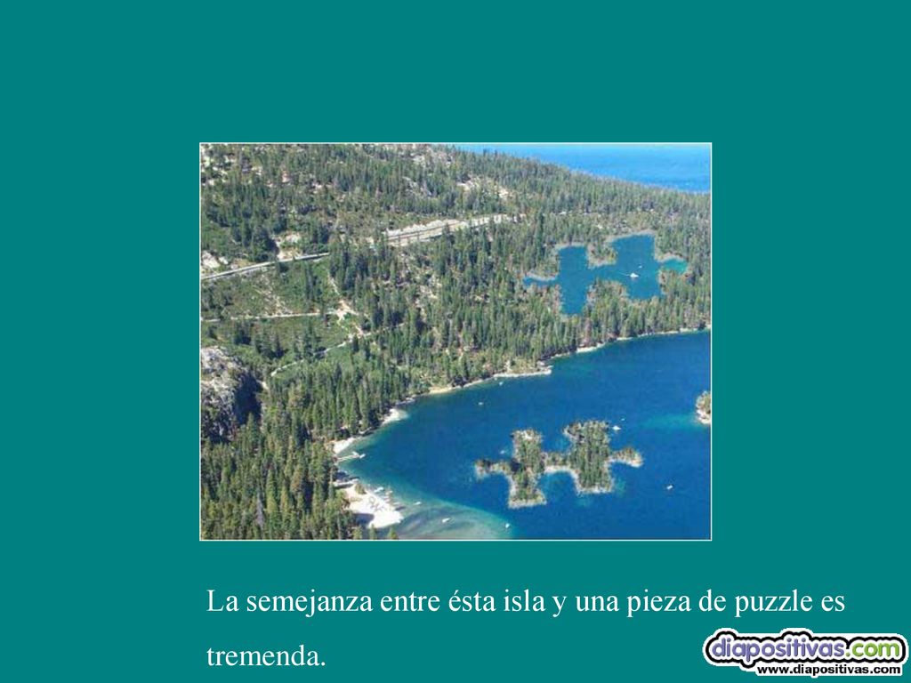 La semejanza entre ésta isla y una pieza de puzzle es