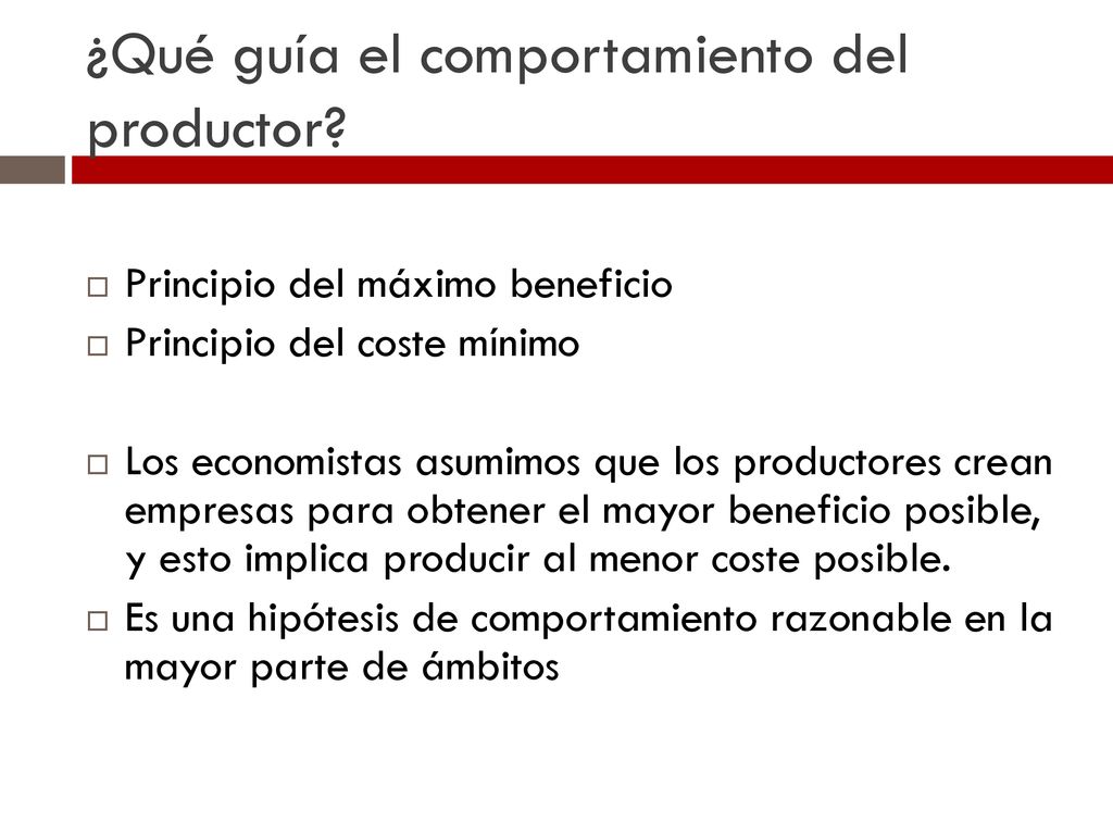 ¿Qué guía el comportamiento del productor