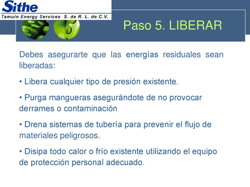 Paso 5. LIBERAR Debes asegurarte que las energías residuales sean liberadas: Libera cualquier tipo de presión existente.