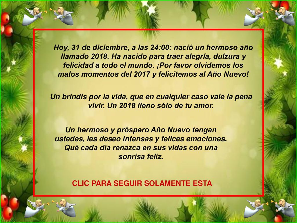 Hoy, 31 de diciembre, a las 24:00: nació un hermoso año llamado 2018