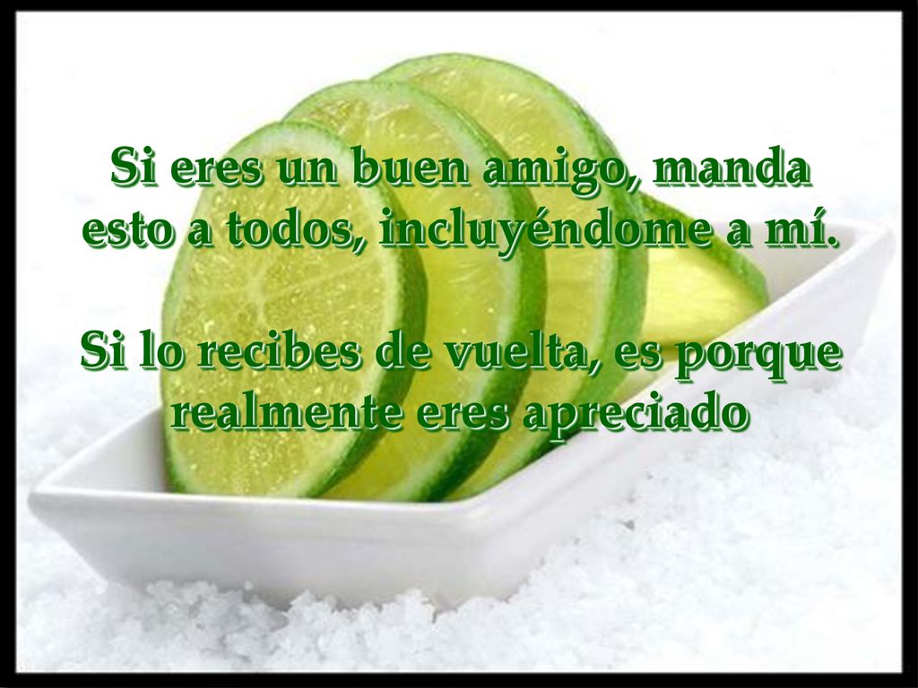 Si eres un buen amigo, manda esto a todos, incluyéndome a mí