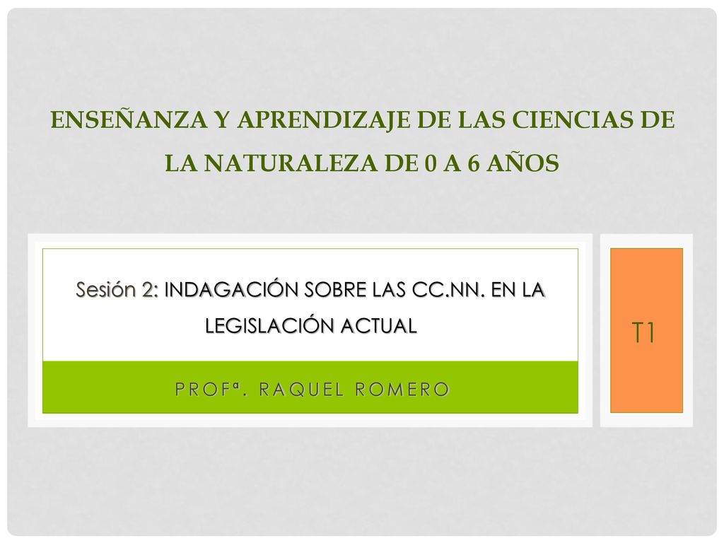 ENSEÑANZA Y APRENDIZAJE DE LAS CIENCIAS DE LA NATURALEZA DE 0 A 6 AÑOS