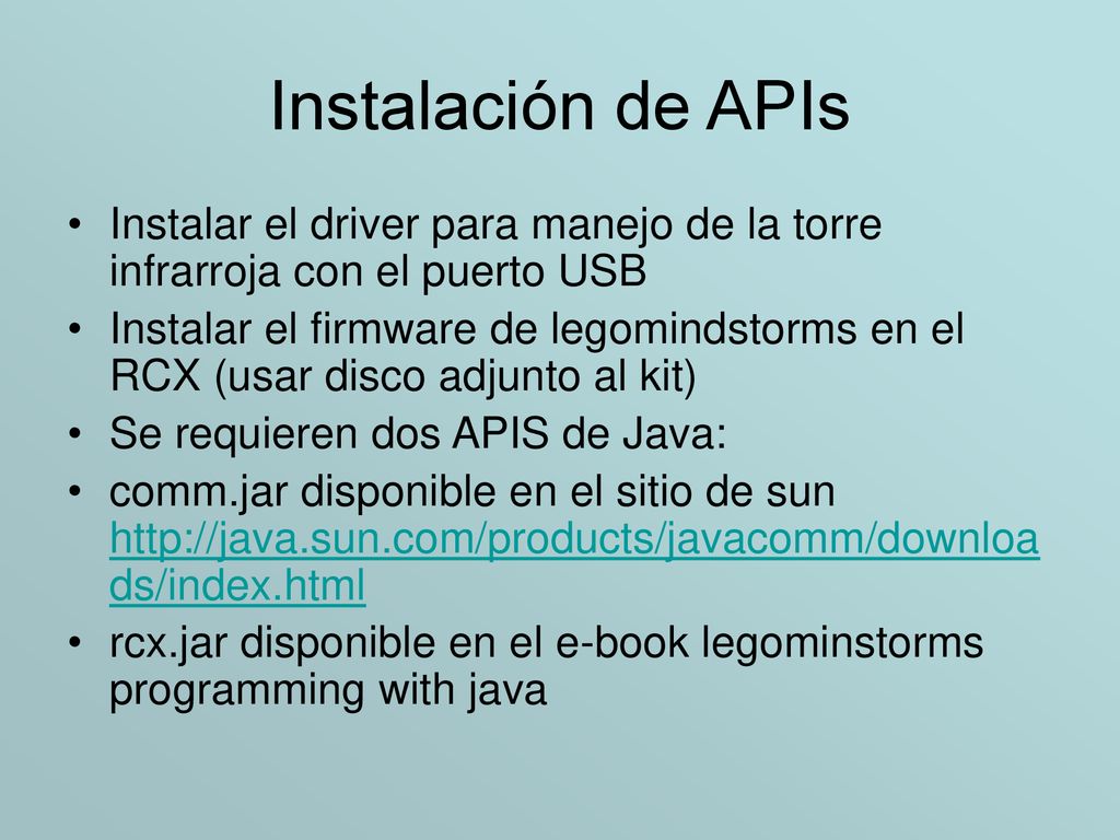 Instalación de APIs Instalar el driver para manejo de la torre infrarroja con el puerto USB.