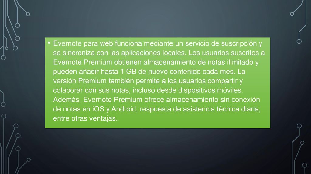 Evernote para web funciona mediante un servicio de suscripción y se sincroniza con las aplicaciones locales.