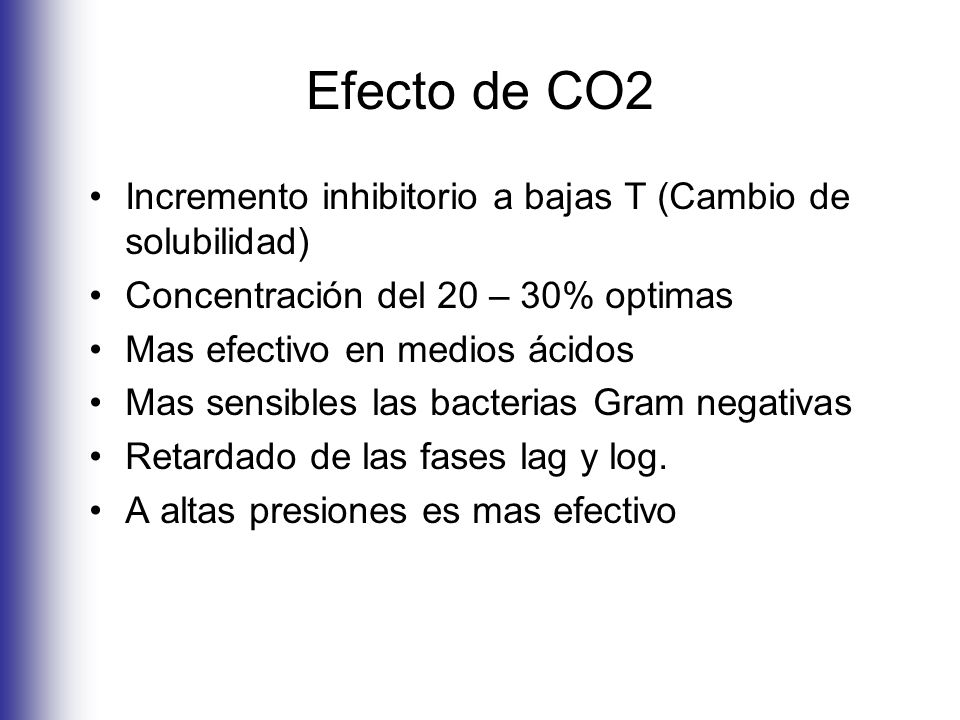 Efecto de CO2 Incremento inhibitorio a bajas T (Cambio de solubilidad)