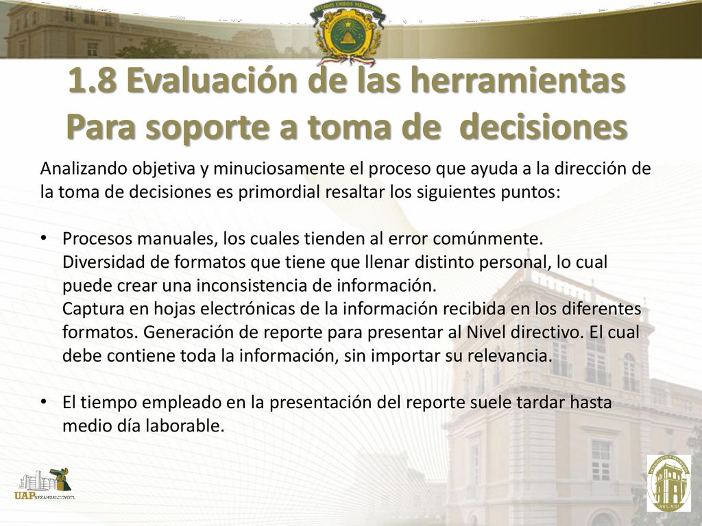 1.8 Evaluación de las herramientas Para soporte a toma de decisiones