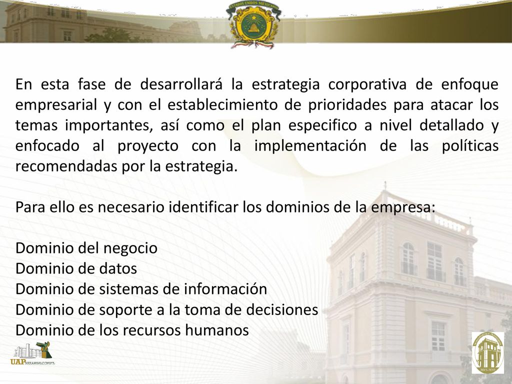 En esta fase de desarrollará la estrategia corporativa de enfoque empresarial y con el establecimiento de prioridades para atacar los temas importantes, así como el plan especifico a nivel detallado y enfocado al proyecto con la implementación de las políticas recomendadas por la estrategia.