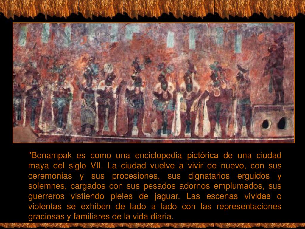 Bonampak es como una enciclopedia pictórica de una ciudad maya del siglo VII.