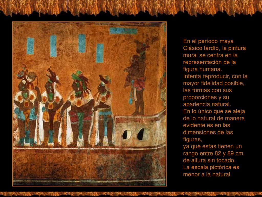 En el período maya Clásico tardío, la pintura mural se centra en la representación de la figura humana.