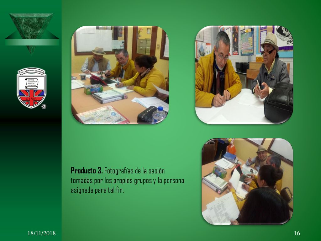 Producto 3. Fotografías de la sesión tomadas por los propios grupos y la persona asignada para tal fin.
