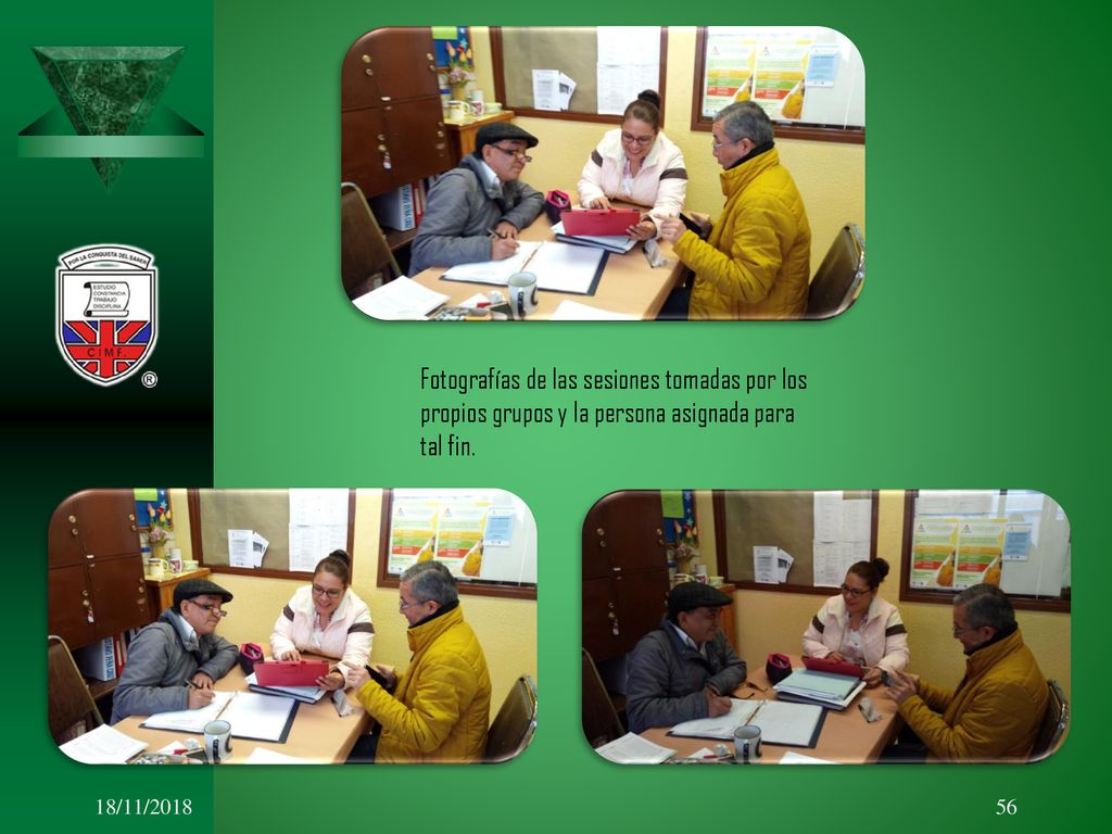 Fotografías de las sesiones tomadas por los propios grupos y la persona asignada para tal fin.