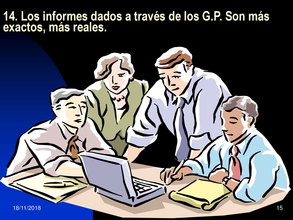 14. Los informes dados a través de los G. P