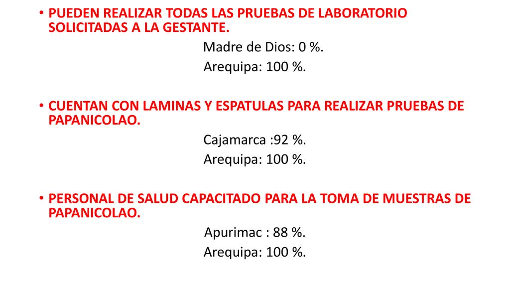 PUEDEN REALIZAR TODAS LAS PRUEBAS DE LABORATORIO SOLICITADAS A LA GESTANTE.