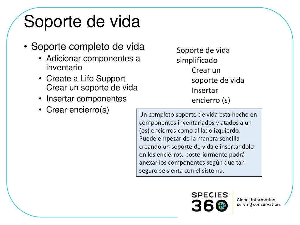 Soporte de vida Soporte completo de vida Soporte de vida simplificado