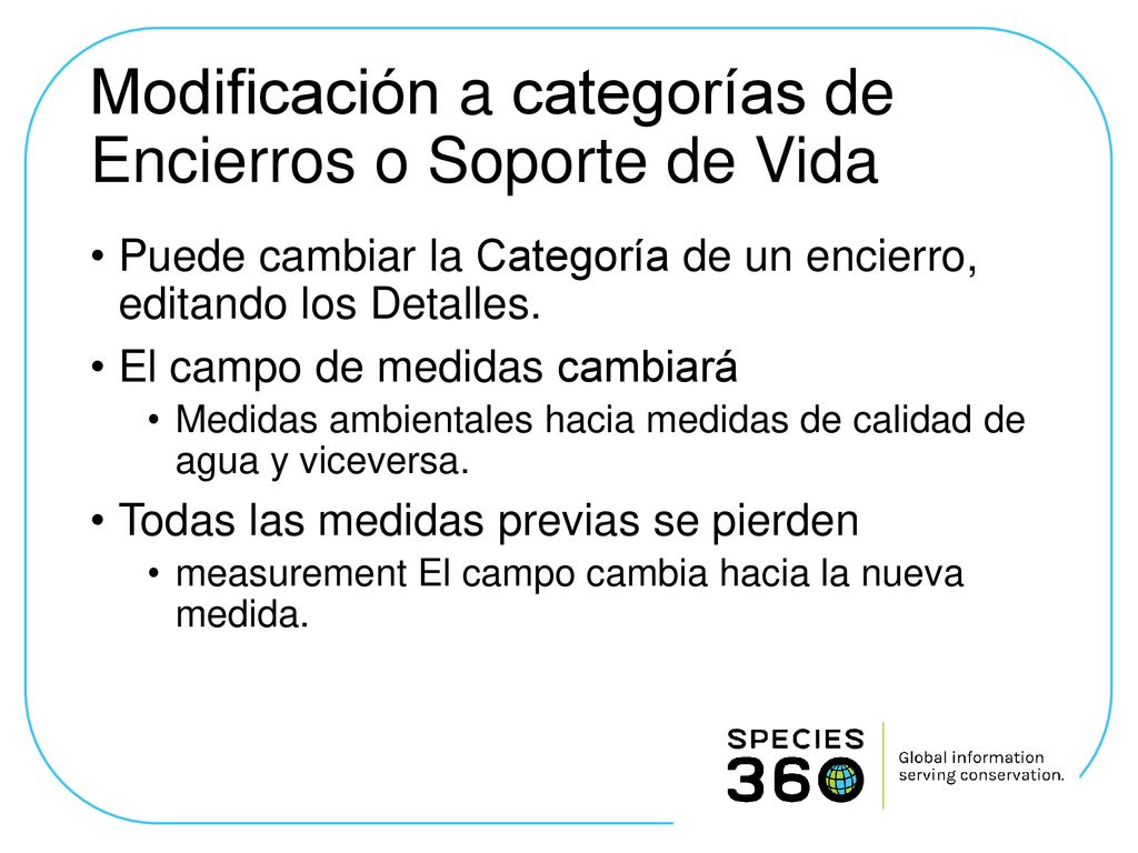 Modificación a categorías de Encierros o Soporte de Vida