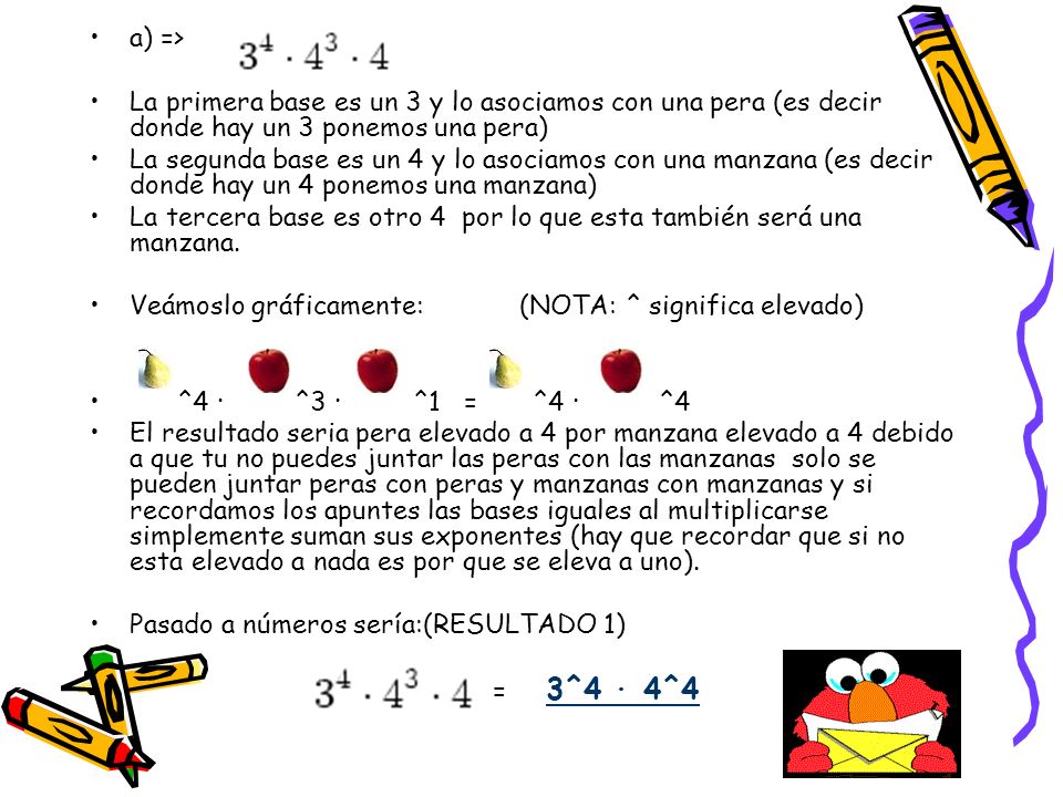 a) => La primera base es un 3 y lo asociamos con una pera (es decir donde hay un 3 ponemos una pera)