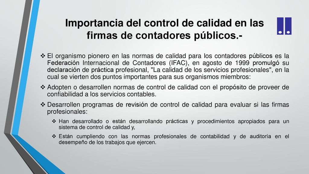 Importancia del control de calidad en las firmas de contadores públicos.-