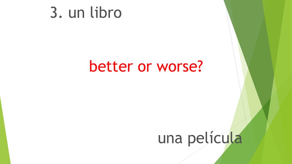 3. un libro better or worse una película