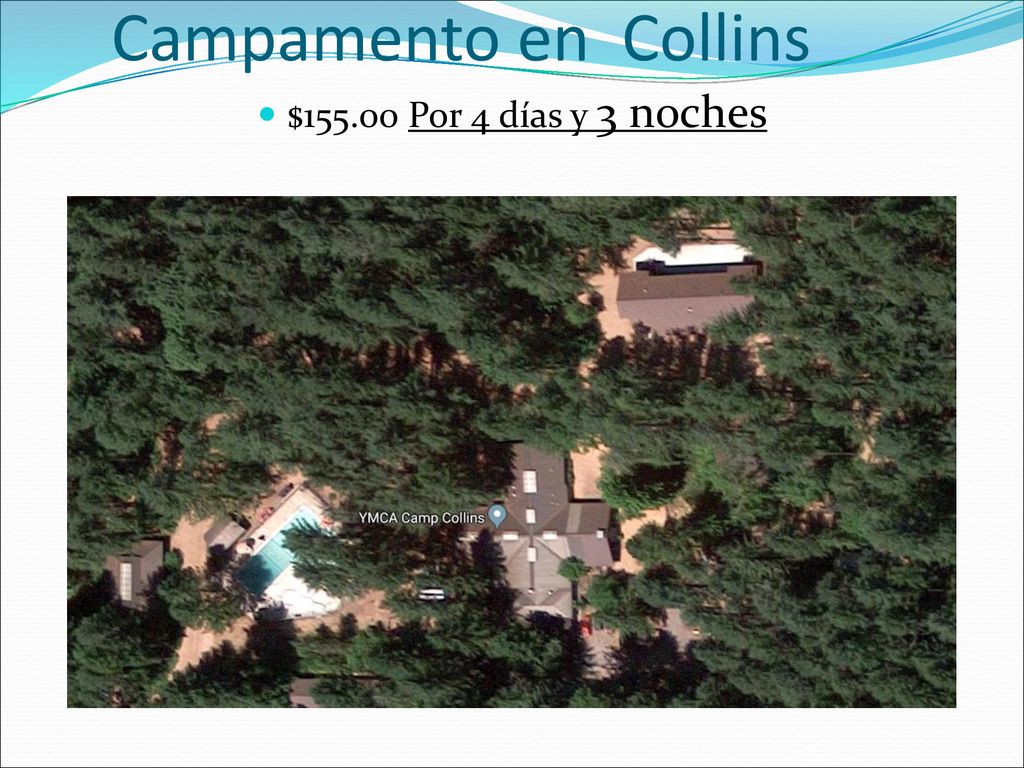 Campamento en Collins $ Por 4 días y 3 noches