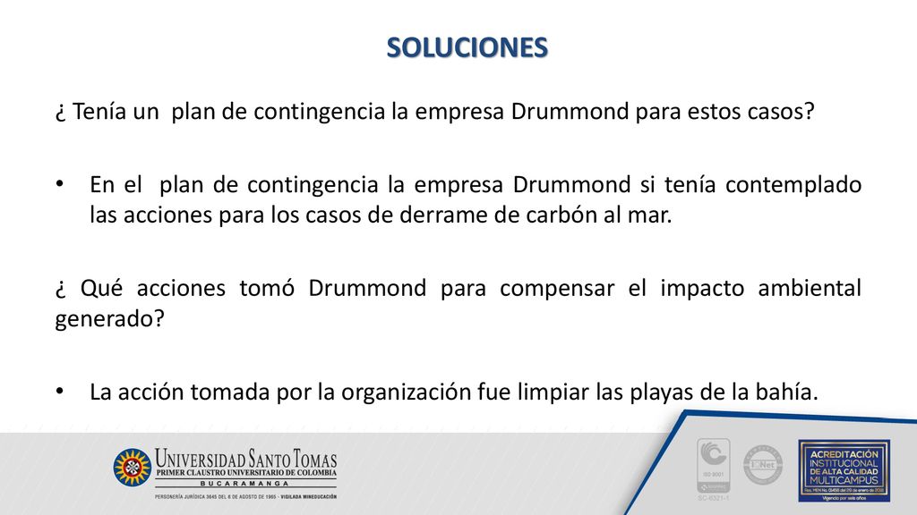 SOLUCIONES ¿ Tenía un plan de contingencia la empresa Drummond para estos casos