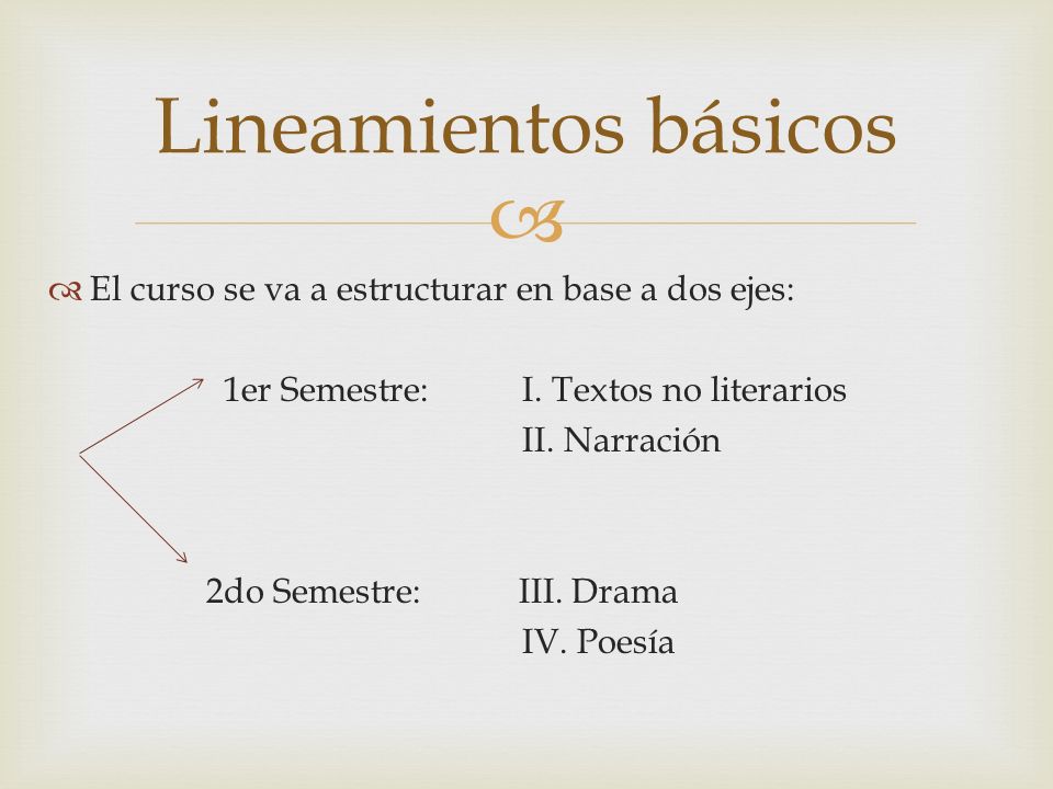 Lineamientos básicos El curso se va a estructurar en base a dos ejes: