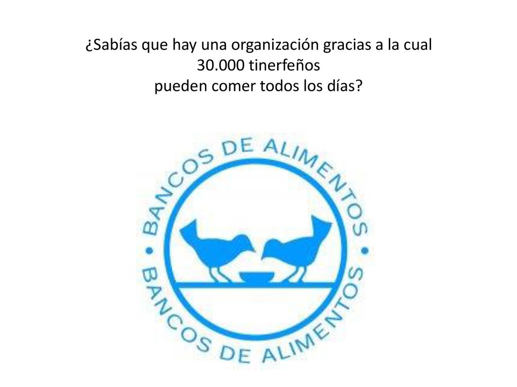 ¿Sabías que hay una organización gracias a la cual tinerfeños
