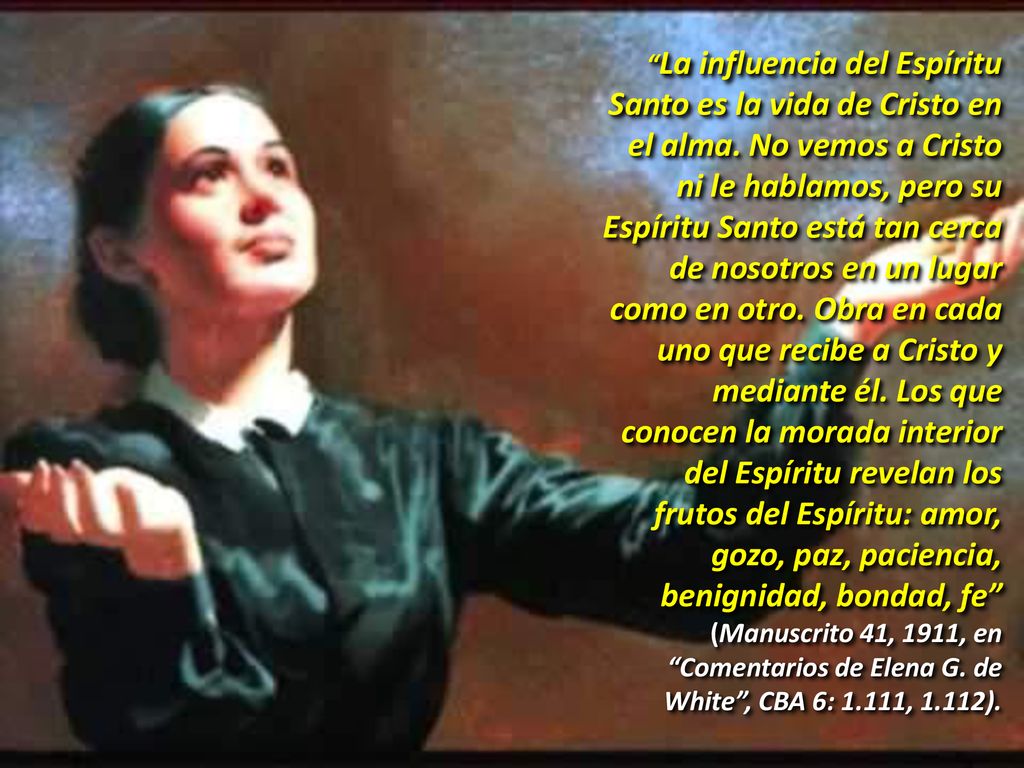 La influencia del Espíritu Santo es la vida de Cristo en el alma
