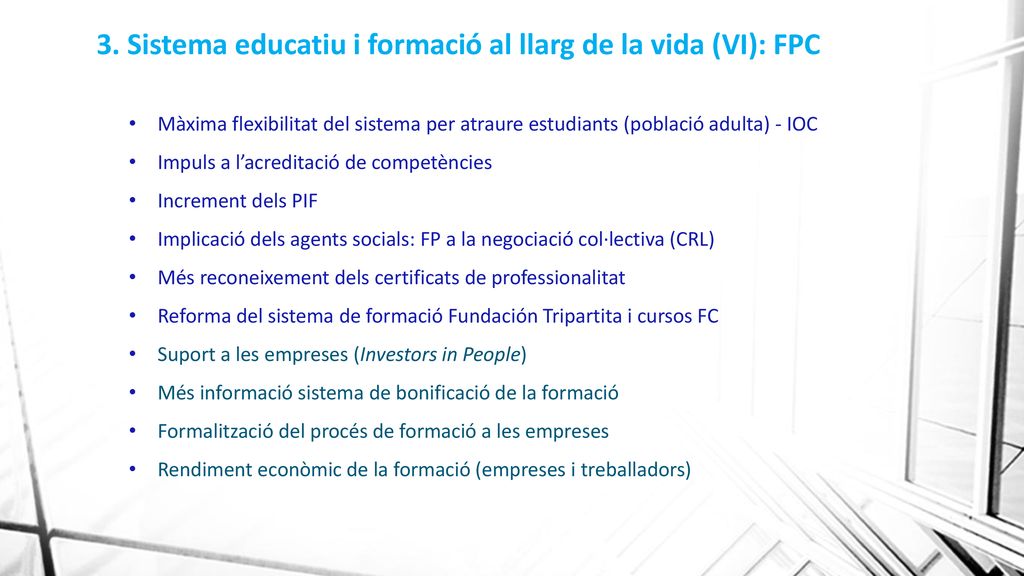 3. Sistema educatiu i formació al llarg de la vida (VI): FPC