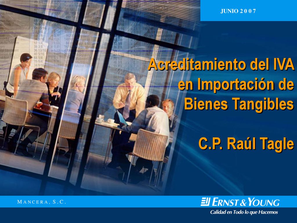JUNIO Acreditamiento del IVA en Importación de Bienes Tangibles C.P. Raúl Tagle