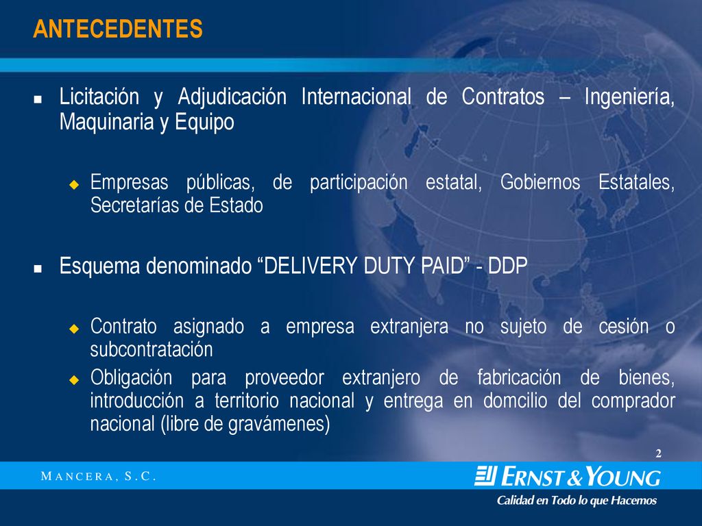 ANTECEDENTES Licitación y Adjudicación Internacional de Contratos – Ingeniería, Maquinaria y Equipo.