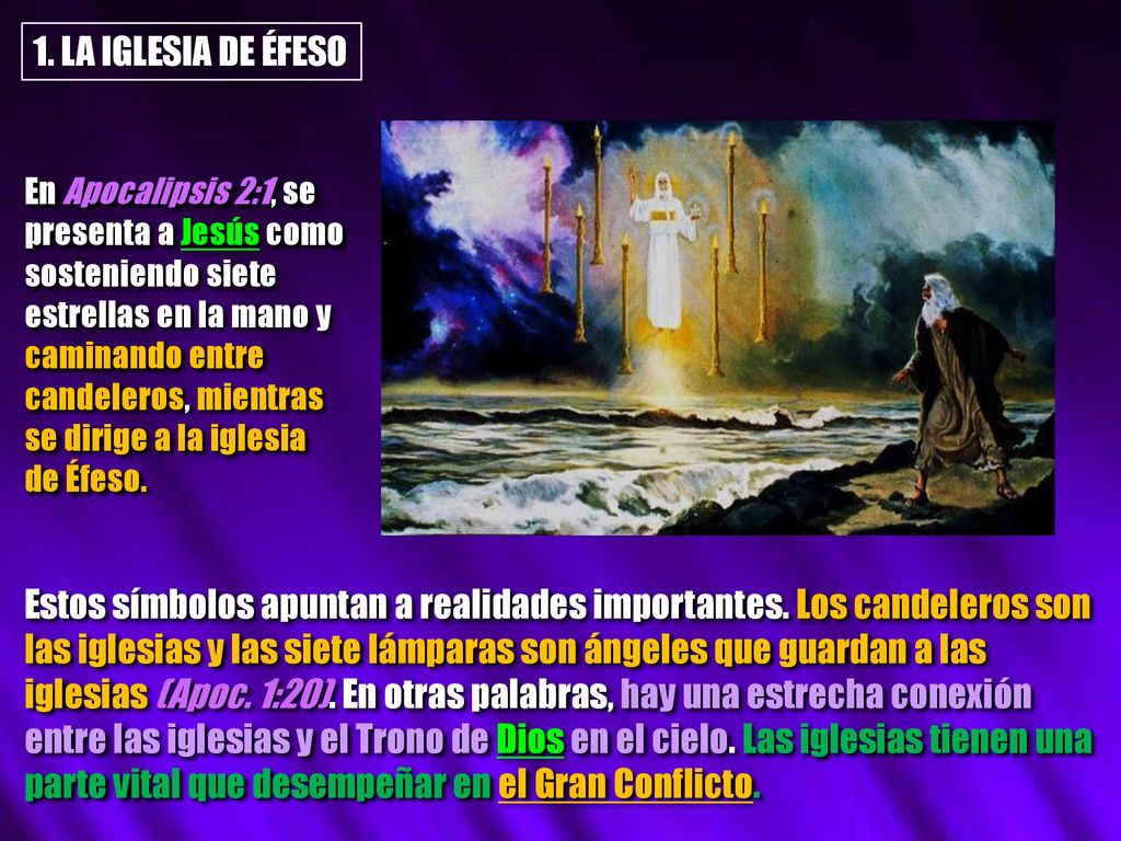 1. LA IGLESIA DE ÉFESO En Apocalipsis 2:1, se. presenta a Jesús como. sosteniendo siete. estrellas en la mano y.