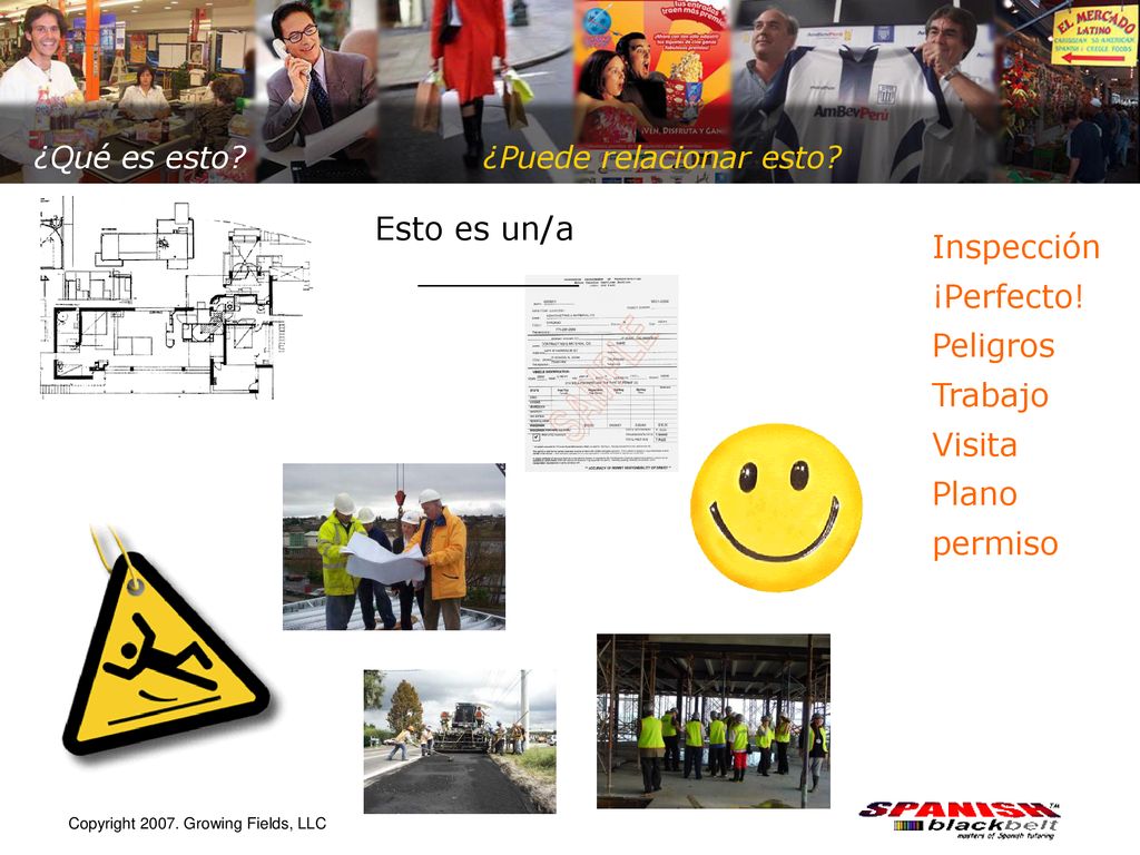 Esto es un/a ________ Inspección ¡Perfecto! Peligros Trabajo Visita