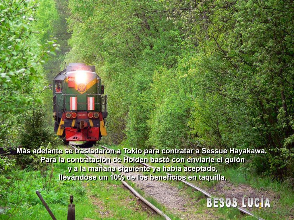Más adelante se trasladaron a Tokio para contratar a Sessue Hayakawa.
