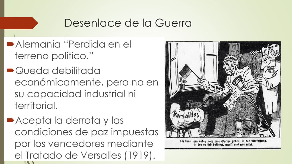 Desenlace de la Guerra Alemania Perdida en el terreno político.