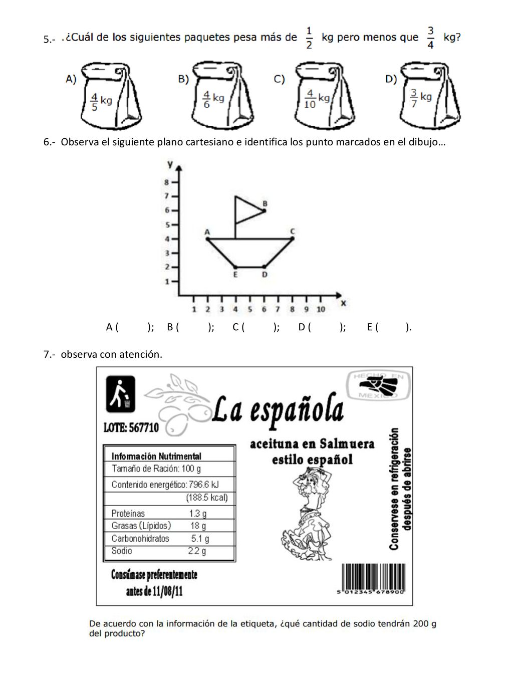 Observa el siguiente plano cartesiano e identifica los punto marcados en el dibujo…