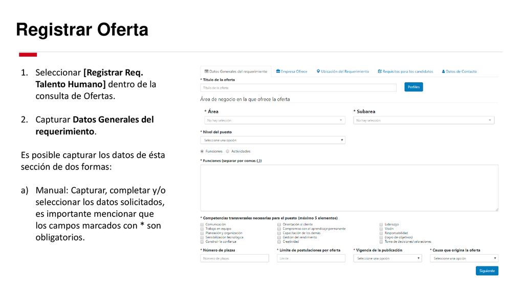 Registrar Oferta Seleccionar [Registrar Req. Talento Humano] dentro de la consulta de Ofertas. Capturar Datos Generales del requerimiento.