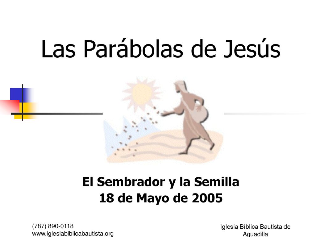 El Sembrador y la Semilla 18 de Mayo de 2005