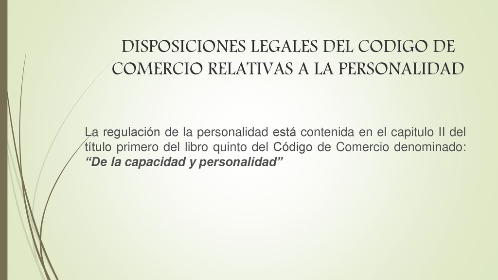 DISPOSICIONES LEGALES DEL CODIGO DE COMERCIO RELATIVAS A LA PERSONALIDAD