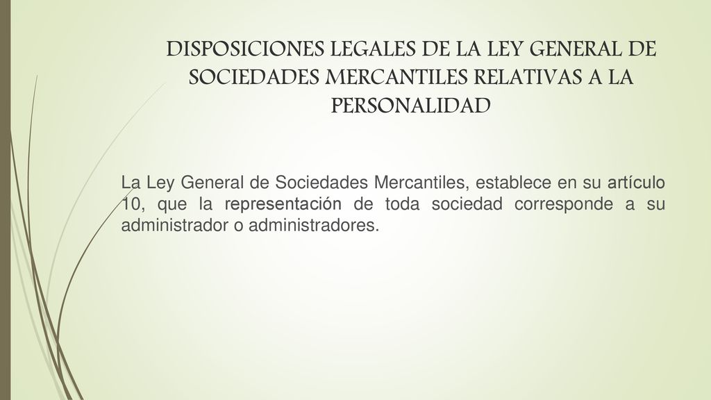DISPOSICIONES LEGALES DE LA LEY GENERAL DE SOCIEDADES MERCANTILES RELATIVAS A LA PERSONALIDAD