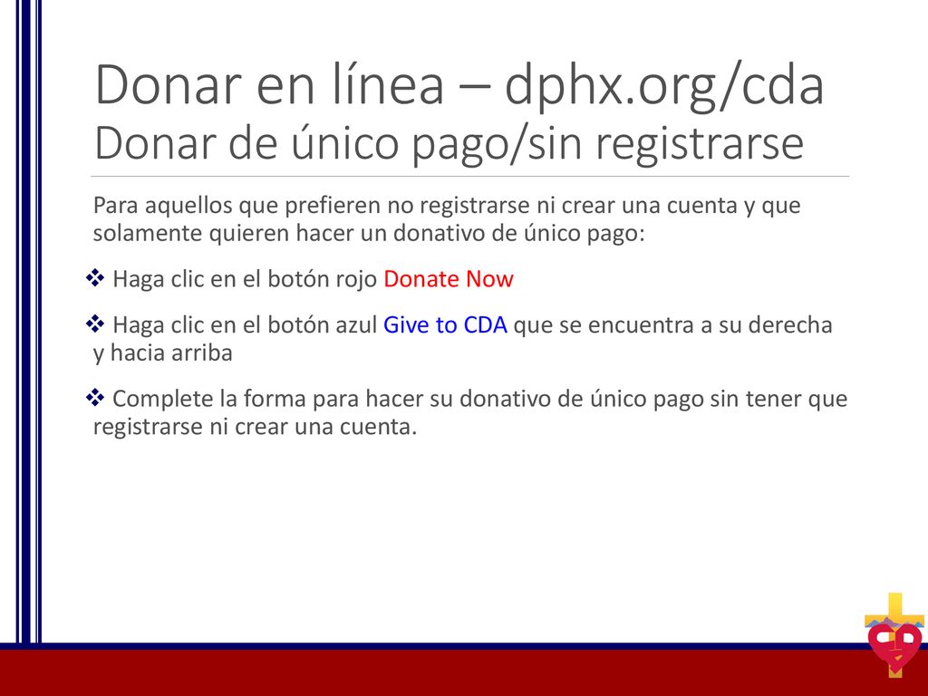 Donar en línea – dphx.org/cda Donar de único pago/sin registrarse