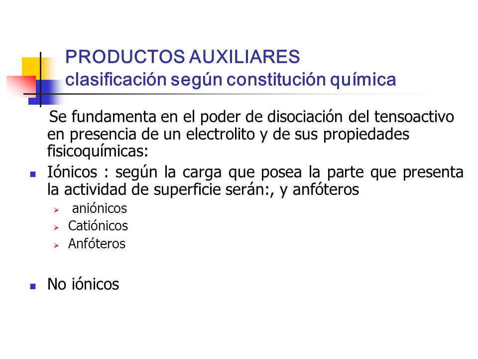 PRODUCTOS AUXILIARES clasificación según constitución química