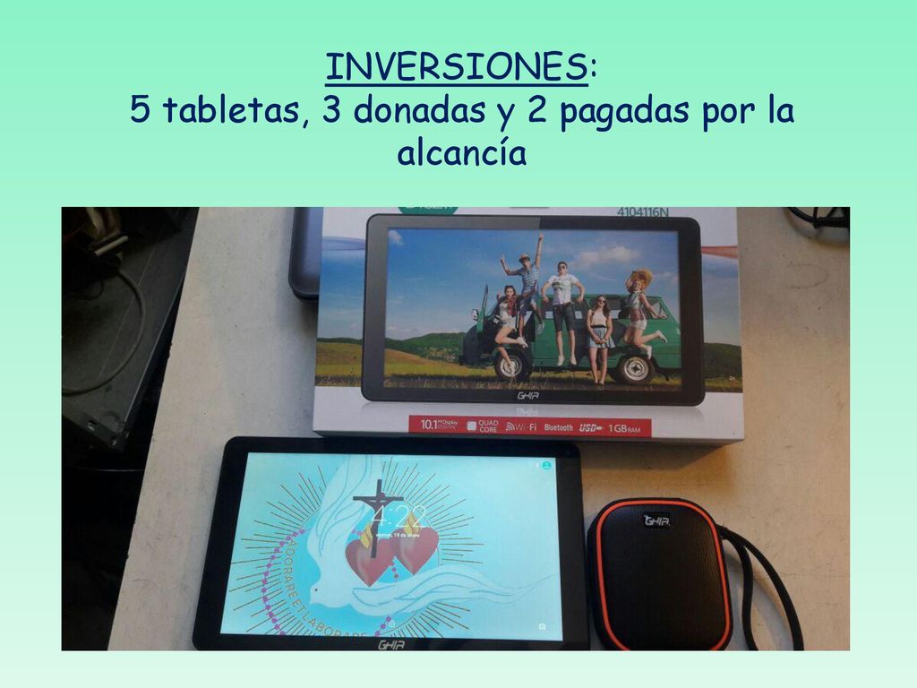 5 tabletas, 3 donadas y 2 pagadas por la alcancía