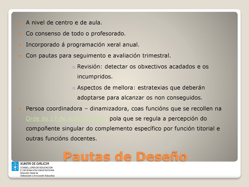 Pautas de Deseño A nivel de centro e de aula.